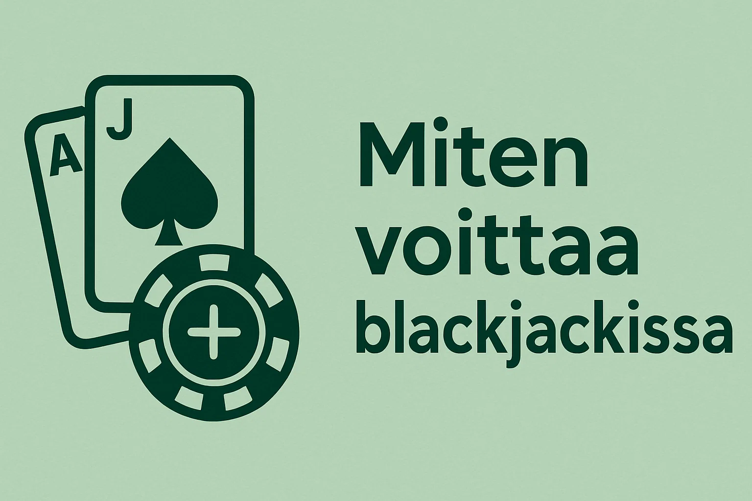 Miten voittaa blackjackissa