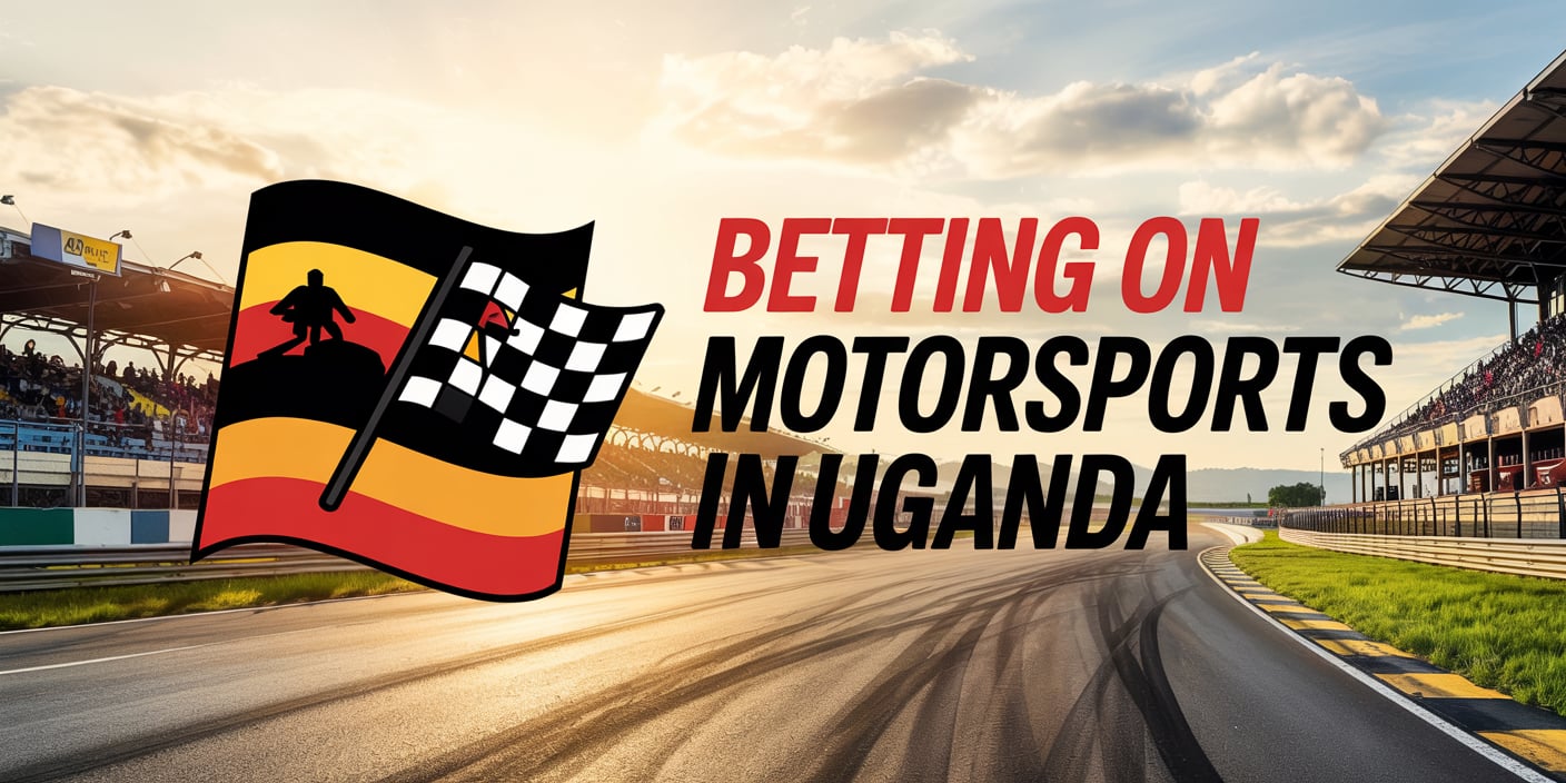 Betting on Motorsports in Uganda