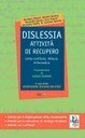 Dislessia. Attività di recupero letto-scrittura