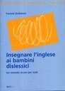 Insegnare inglese ai bambini dislessici