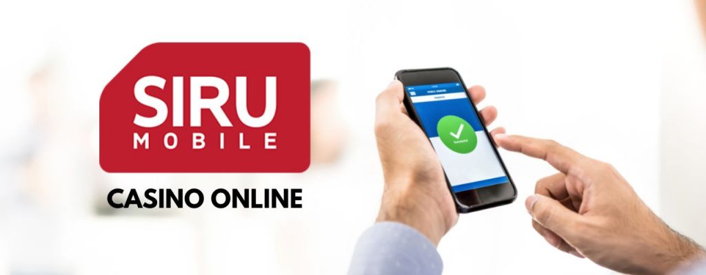 Siru Mobile Casino – Deposit from Your Phone in a Casino